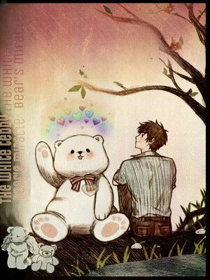 cover image of The Miracle of Teddy Bear